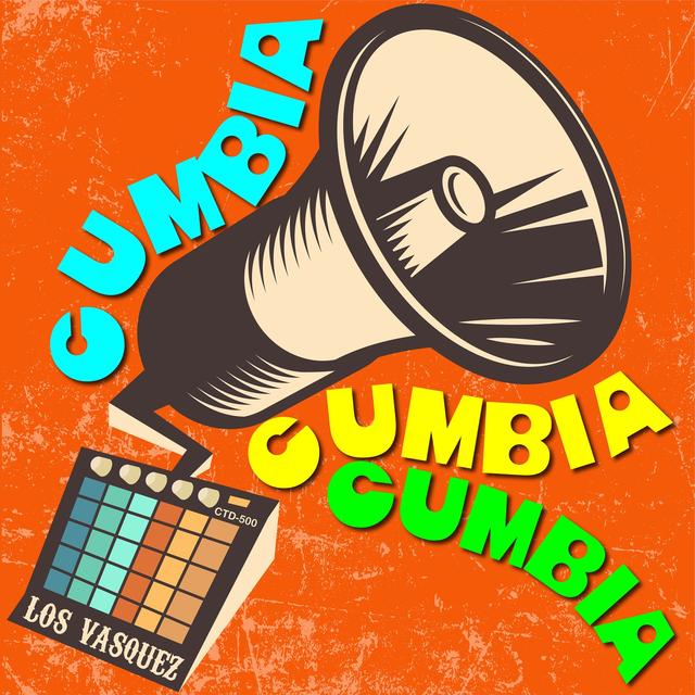 Album cover art for Cumbia Cumbia Cumbia