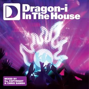 Album cover art for Dragon-I In The House Mixed By Gy, Copyright & Chris Samba