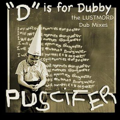 Album cover art for "D" Is for Dubby, the Lustmord Dub Mixes