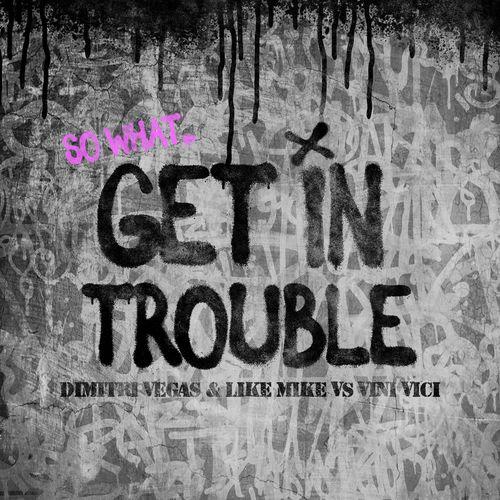 Album cover art for Get in Trouble (So What)