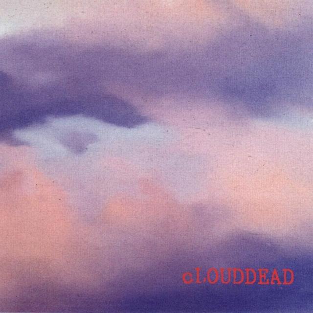 Album cover art for cLOUDDEAD