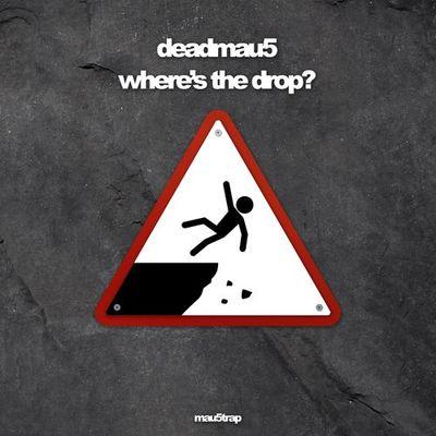 Album cover art for Where's the Drop?