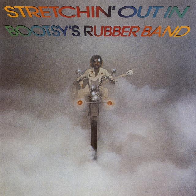 Album cover art for Stretchin' Out in Bootsy's Rubber Band