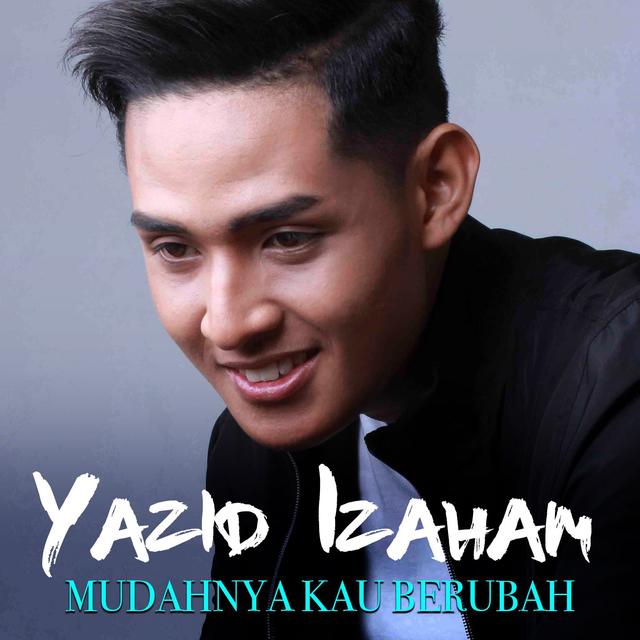 Album cover art for Mudahnya Kau Berubah