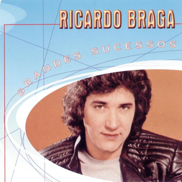 Album cover art for Grandes Sucessos - Ricardo Braga