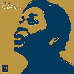 Album cover art for Evil Gal: The Imperious Dinah Washington