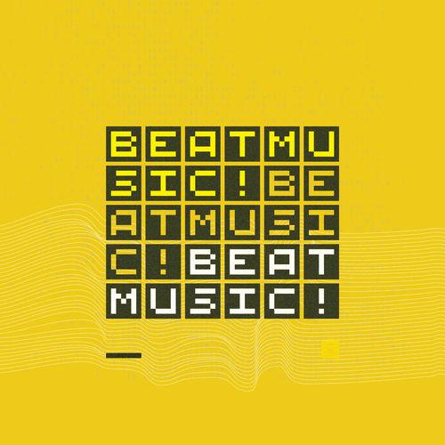 Album cover art for BEAT MUSIC! BEAT MUSIC! BEAT MUSIC!