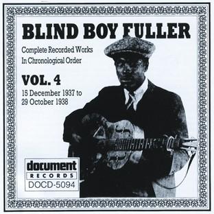 Album cover art for Blind Boy Fuller Vol. 4 1937 - 1938