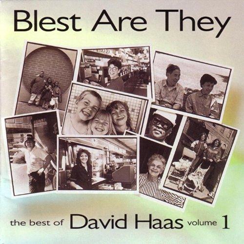 Album cover art for Blest Are They-Best of David Haas Vol. 1