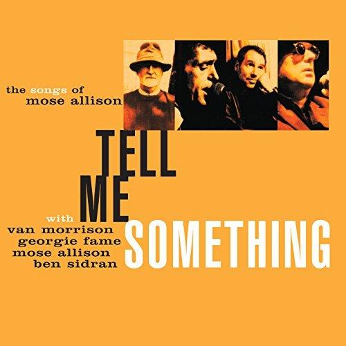 Album cover art for Tell Me Something: The Songs of Mose Allison