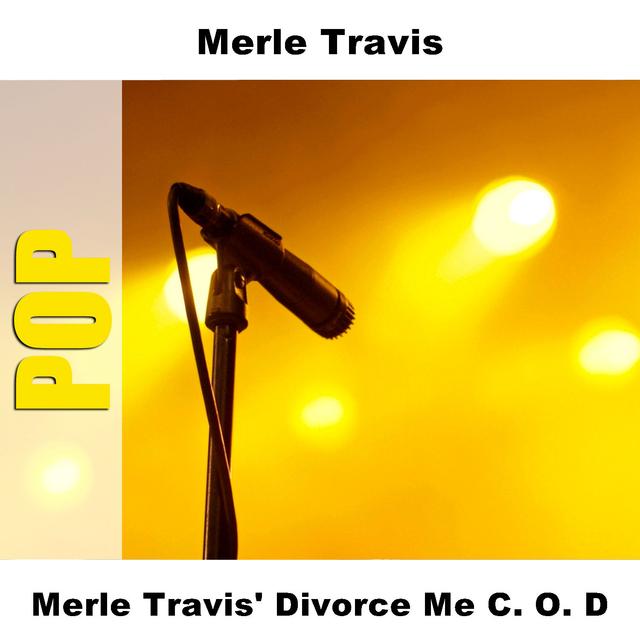 Album cover art for Merle Travis' Divorce Me C. O. D