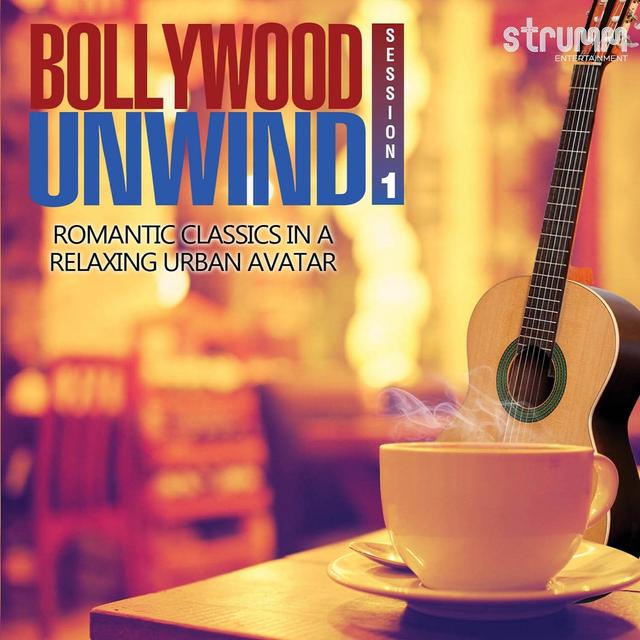 Album cover art for Bollywood Unwind: Romantic Classics in a Relaxing Urban Avatar