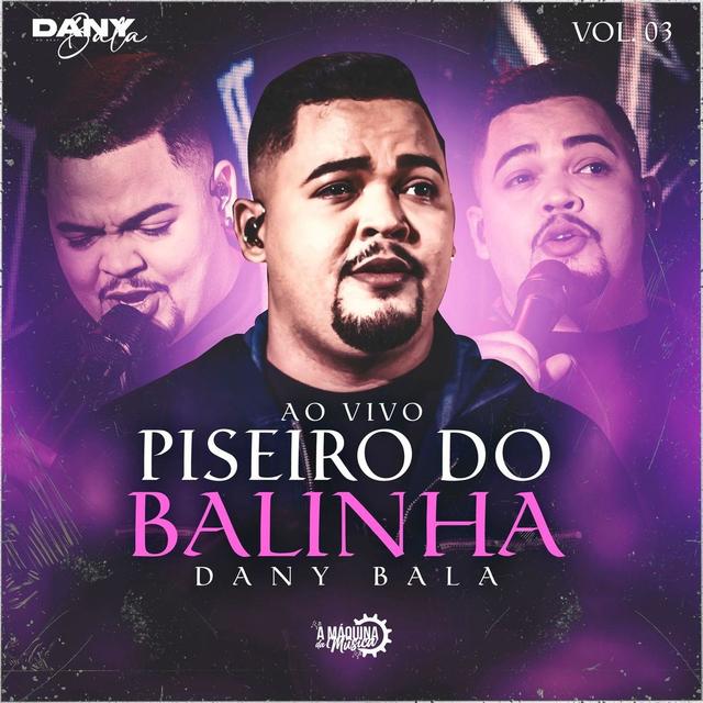 Album cover art for Piseiro do Balinha (Ao Vivo) - Vol. 03