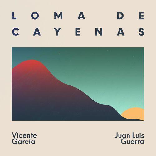 Album cover art for Loma de Cayenas