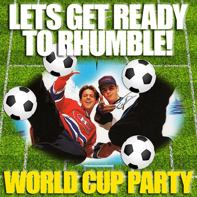 Album cover art for Let's Get Ready to Rhumble - World Cup Party