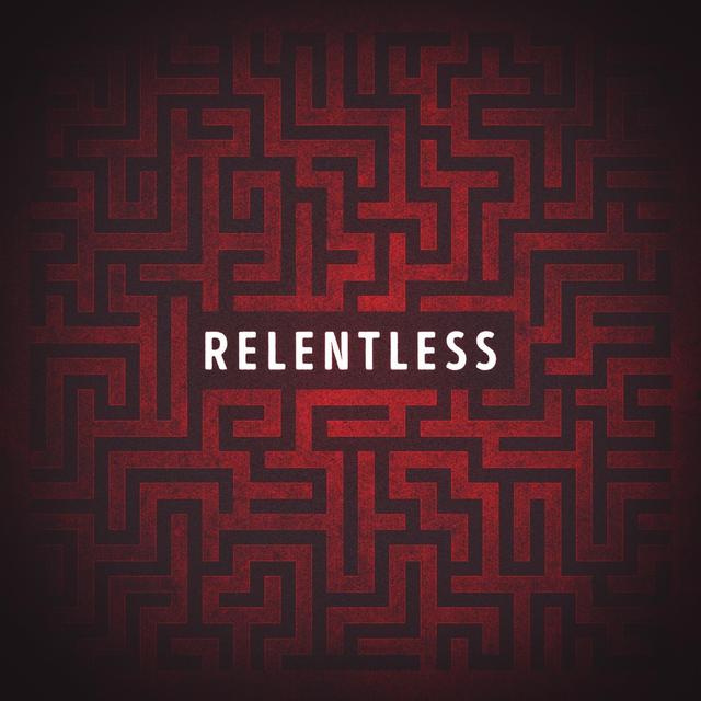 Album cover art for Relentless