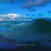 Album cover art for Who Do You Trust?