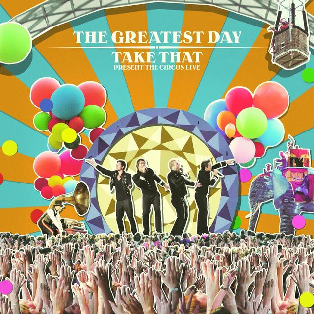 Album cover art for The Greatest Day. Take That Present the Circus Live