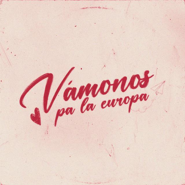 Album cover art for Vámonos pa la Europa