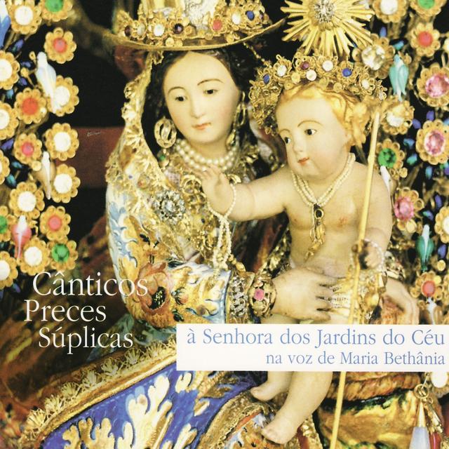 Album cover art for Cânticos, Preces, Súplicas à Senhora dos Jardins do Céu na Voz de Maria Bethânia