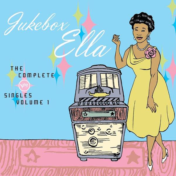 Album cover art for Jukebox Ella : The Complete Verve Singles Vol.1