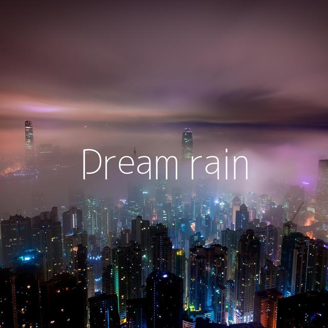 Album cover art for Dream rain