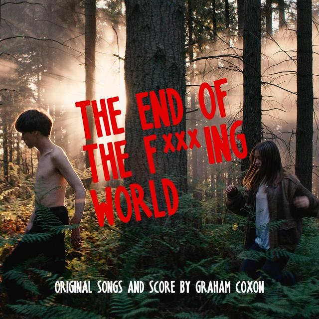 Album cover art for The End of the Fucking World [Série TV]