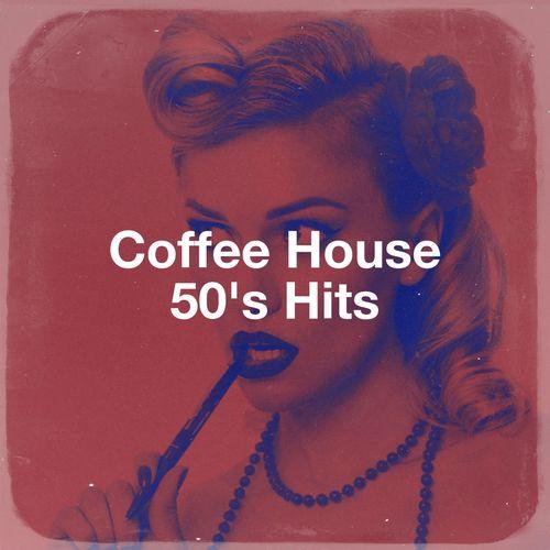 Album cover art for Coffee House 50's Hits