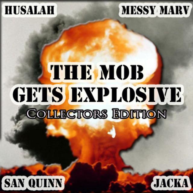 Album cover art for The Mob Gets Explosive: Explosive Mode Iii