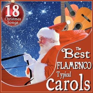 Album cover art for The Best Flamenco Typical Carols. 18 Christmas Songs