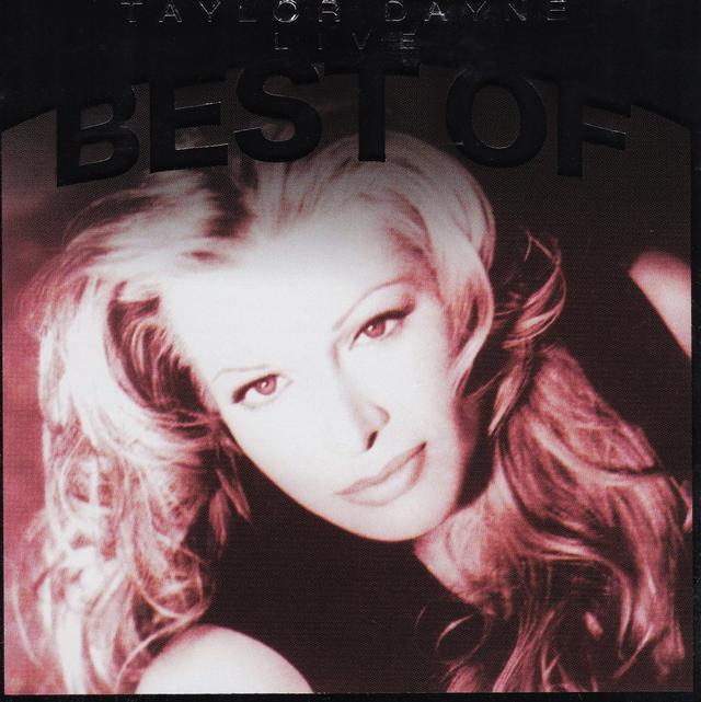 Album cover art for Best of Taylor Dayne Live