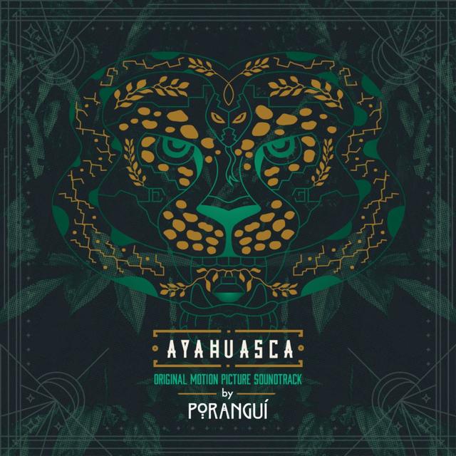 Album cover art for Ayahuasca (Original Motion Picture Soundtrack)