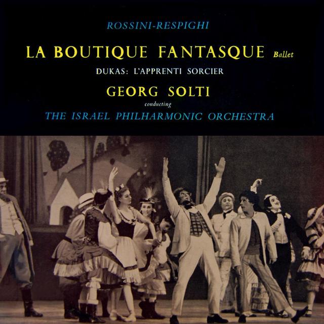 Album cover art for Rossini - Respighi: La Boutique Fantasque - Dukas: L'Apprenti Sorcier