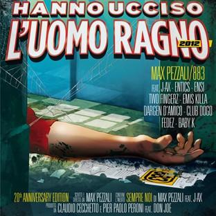 Album cover art for Hanno Ucciso L'uomo Ragno 2012