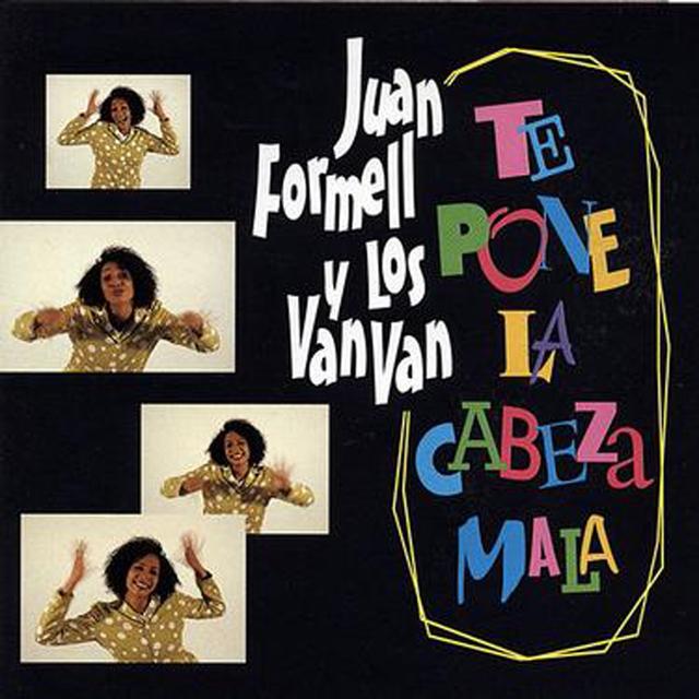 Album cover art for Te Pone la Cabeza Mala