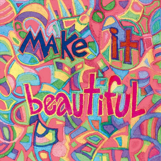 Album cover art for Make It Beautiful