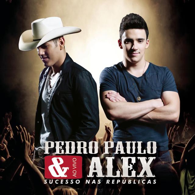 Album cover art for Pedro Paulo & Alex (Ao Vivo) : Sucesso nas República