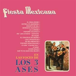 Album cover art for Fiesta Mexicana En Las Voces De Los Tres Ases