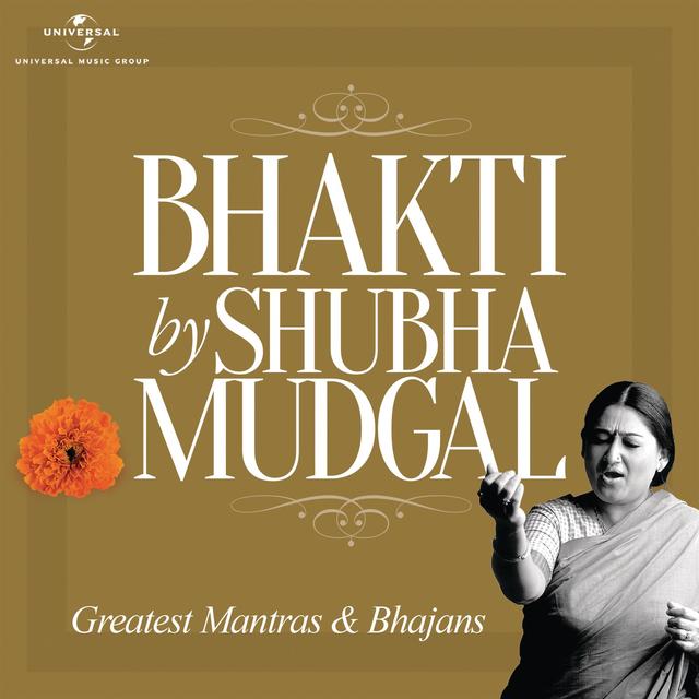 Album cover art for Bhakti By Shubha Mudgal