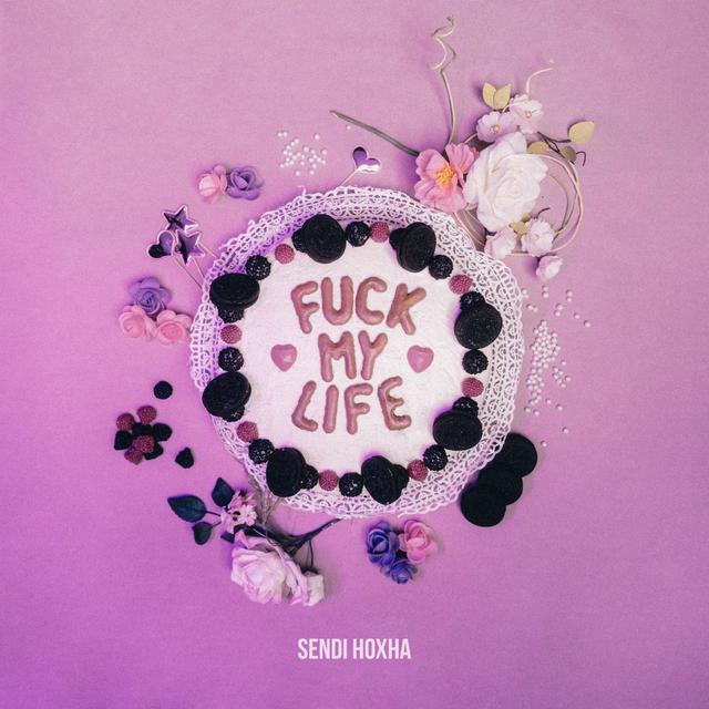 Album cover art for Fuck My Life