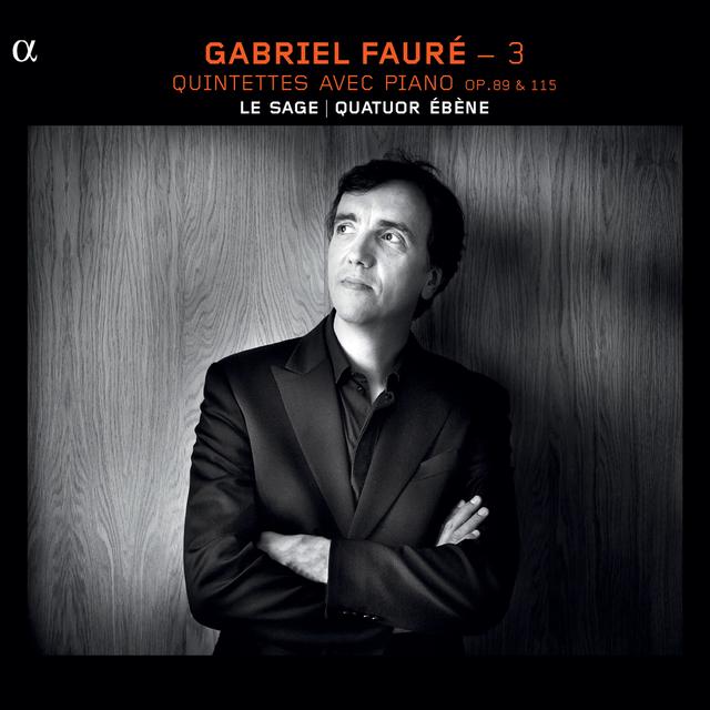 Album cover art for Fauré 3: Quintettes avec Piano, Opp. 89 & 115