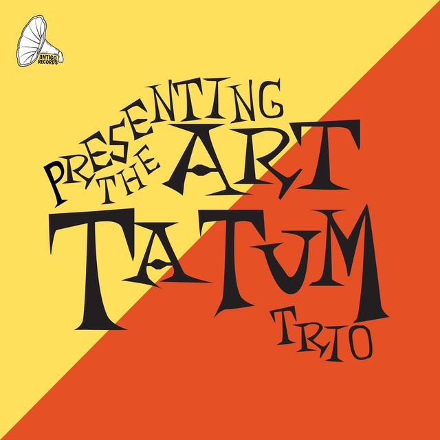 Album cover art for Presenting The Art Tatum Trio