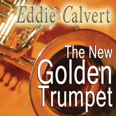 Album cover art for The New Golden Trumpet of Eddie Calvert