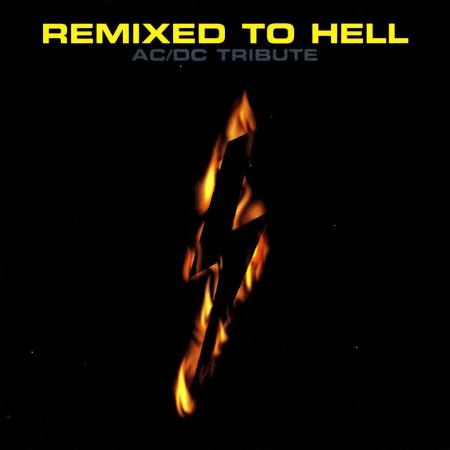 Album cover art for Remixed To Hell : Ac/DC Tribute