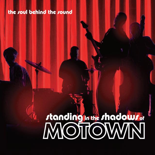 Album cover art for Standing In The Shadows Of Motown