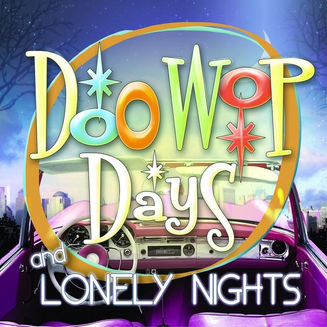 Album cover art for Doo Wop Days & Lonely Nights