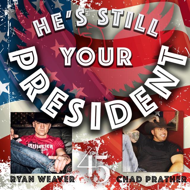 Album cover art for He’s Still Your President