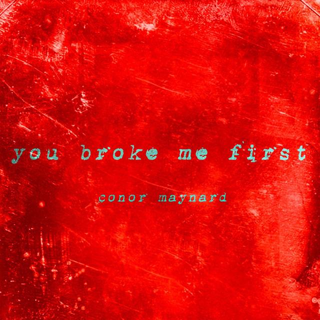 Album cover art for You Broke Me First