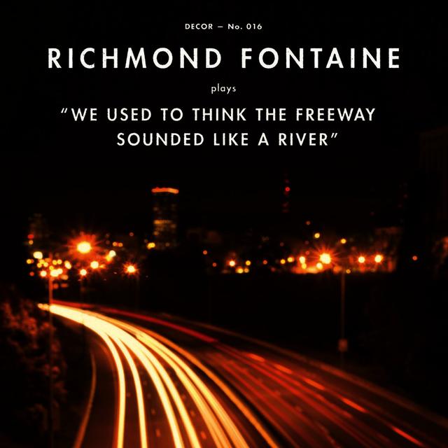 Album cover art for We Used to Think the Freeway Sounded Like a River