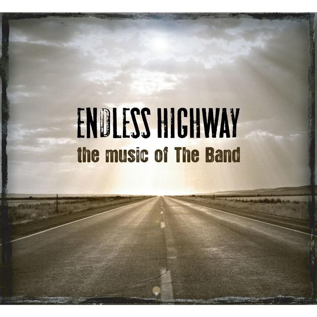 Album cover art for Endless Highway: The Music Of The Band